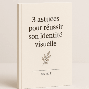 Ebook – 3 Astuces pour Réussir son Identité Visuelle